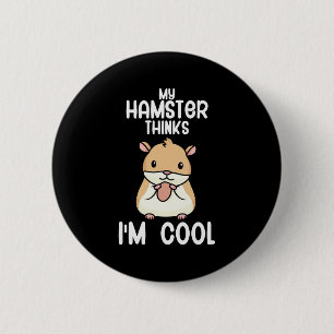 Mein Hamster hält mich für Cool Button