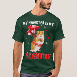 Mein Hamster ist mein Valentiner Bekleidungstier i T-Shirt