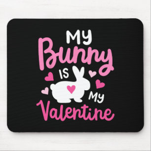Mein Hase ist mein Valentinsgruß Lustiger süßer Ka Mousepad