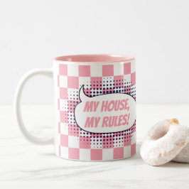 "Mein Haus, meine Regeln!" Hintergrund Zweifarbige Tasse