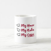 Mein Haus regiert meine Kaffee-Tasse Kaffeetasse (Mittel)