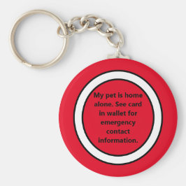 Mein Haustier ist allein rot Zuhause Schlüsselanhänger
