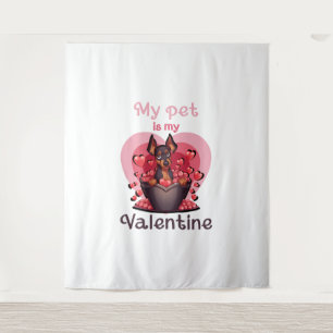 Mein Haustier ist mein Valentin, kein 25 klassisch Wandteppich