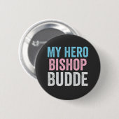 Mein Held Bischof Budde Trans LGBT Trump hat Gnade Button (Vorne & Hinten)