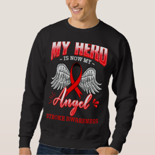 Mein Held ist jetzt mein Engel Stroke Neurologe Re Sweatshirt