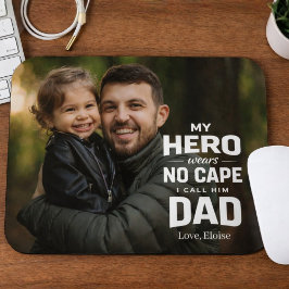 Mein Held trägt keinen Umhang Foto Vatertagsgesche Mousepad