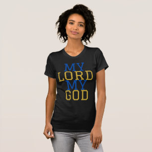 Mein Herr, mein Gott, biblische Frauen T-Shirt