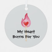 Mein Herz brennt für dich Ornament Aus Metall (Vorderseite)