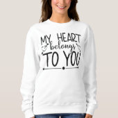 Mein Herz gehört dir Sweatshirt (Vorderseite)