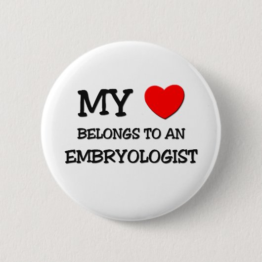 Mein Herz gehört einem EMBRYOLOGIST Button (Vorderseite)