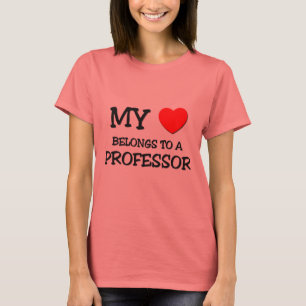 Mein Herz gehört einem PROFESSOR T-Shirt