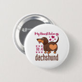Mein Herz gehört einer Dackel Button (Vorne & Hinten)