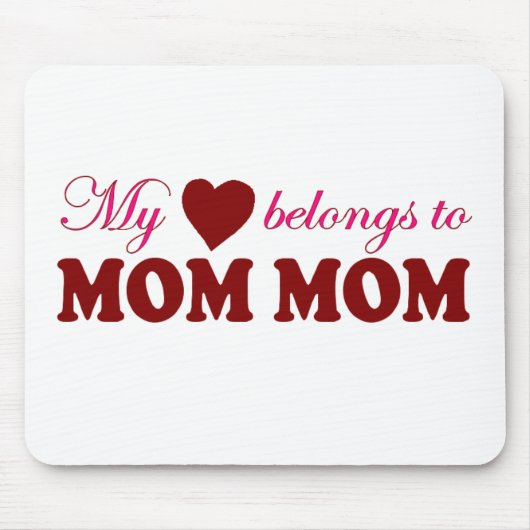 Mein Herz gehört Mama-Mama Mousepad (Vorne)
