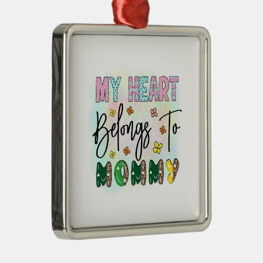 Mein Herz gehört Mama Ornament Aus Metall (Rechts)