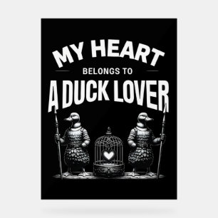 Mein Herz gehört zu einem Duck Lover Acrylschild