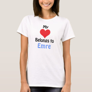 Mein Herz gehört zu Emre T-Shirt