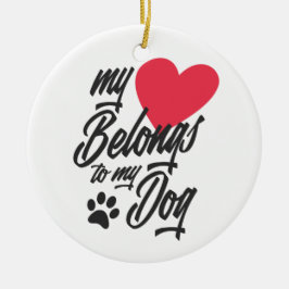 Mein Herz gehört zu meinem Hund Valentine | Orname Keramik Ornament