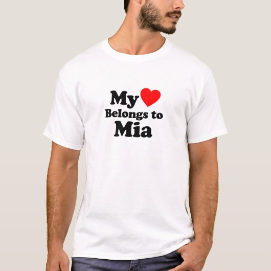 Mein Herz gehört zu Mia T-Shirt (Vorderseite)