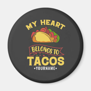 Mein Herz gehört zu Tacos Magnet