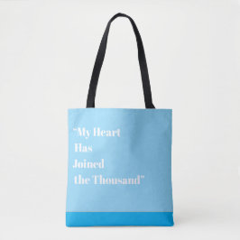 Mein Herz hat sich den Tausend angeschlossen Tasche