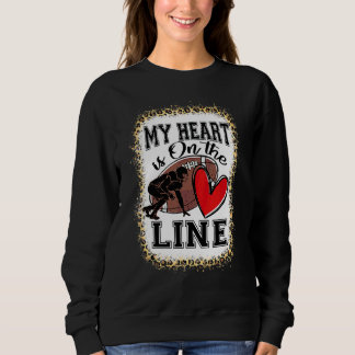 Mein Herz ist auf der Linie Offensive Lineman Fußb Sweatshirt