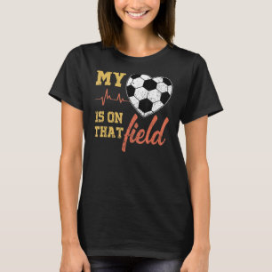 Mein Herz ist auf diesem Feld Fußball-Sprichwort K T-Shirt