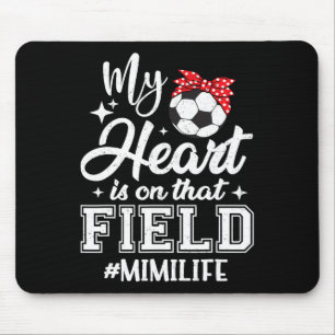 Mein Herz ist auf diesem Fußballfeld Mimi Oma  Mousepad
