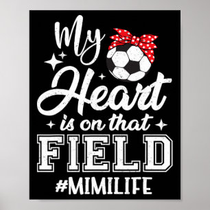 Mein Herz ist auf diesem Fußballfeld Mimi Oma Poster