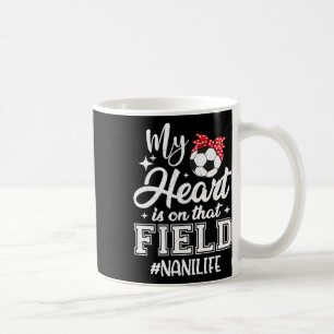 Mein Herz ist auf diesem Fußballfeld Nani Oma  Kaffeetasse
