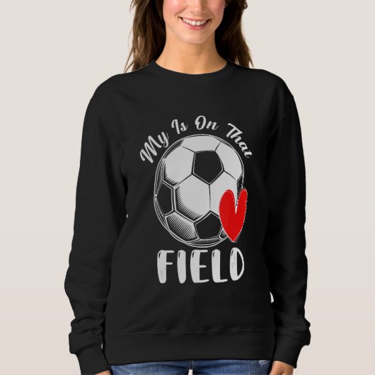 Mein Herz ist auf diesem Spielfeld Fußball Liebe S Sweatshirt (Vorderseite)