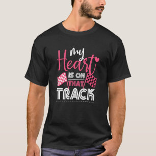 Mein Herz ist auf diesem Track Drag Racing Race Au T-Shirt