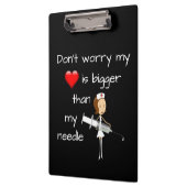 Mein Herz ist größer als meine Nadel Klemmbrett (Links)