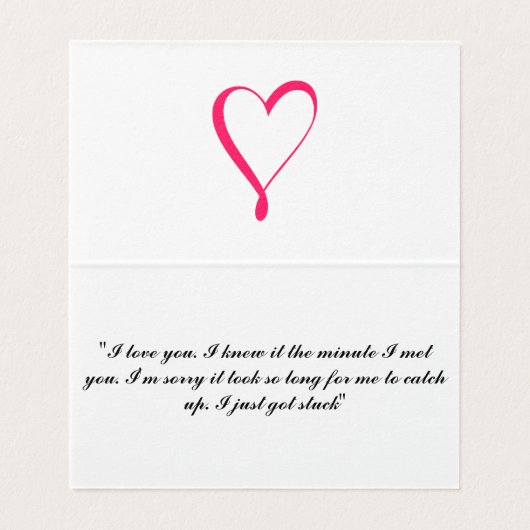 Mein Herz ist und wird es immer sein, deins. (Innenseite Aufgefaltet)