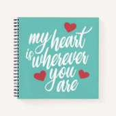 Mein Herz ist, wo immer du Valentine bist | Notizb Notizblock (Vorderseite)