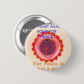 "Mein Herz macht Zuhause für den Frieden" Kunstdru Button (Vorne & Hinten)