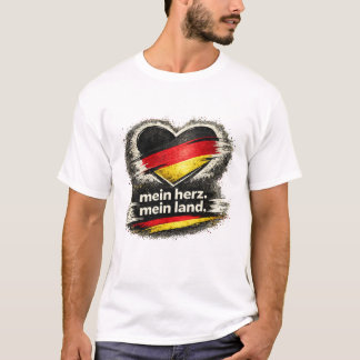 Mein Herz. Mein Land. – Deutsche Flagge Deutschlan T-Shirt