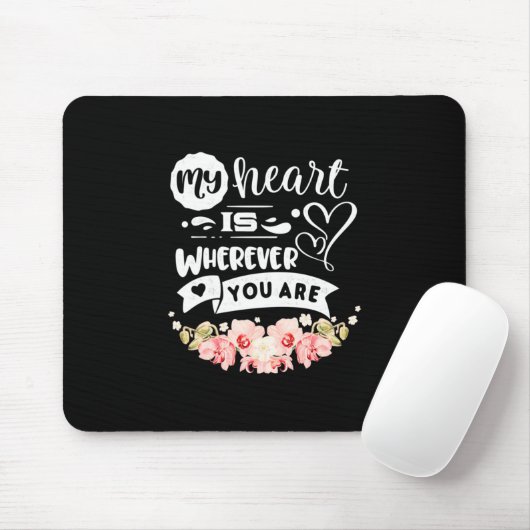 Mein Herz, wo immer du bist Mousepad (Mit Mouse)