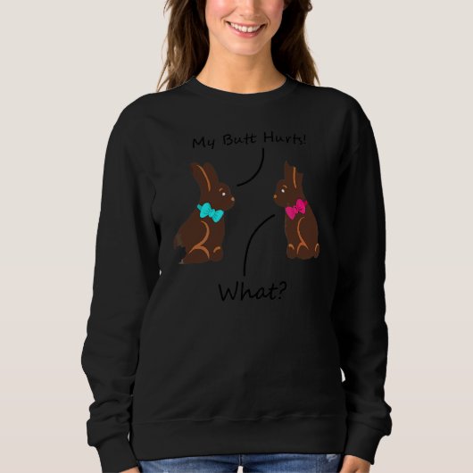 Mein Hintern Hurra Schokolade Ostern 1 Sweatshirt (Vorderseite)