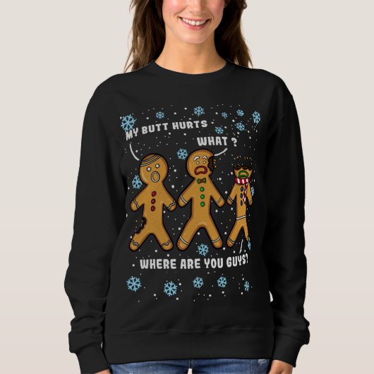Mein Hintern Hurt Funny Christmas Cookie Gingerbre Sweatshirt (Vorderseite)
