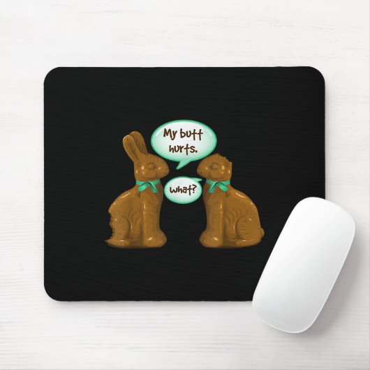 Mein Hintern Hurts Chocolate Bunny Rabbit Happy Oa Mousepad (Mit Mouse)