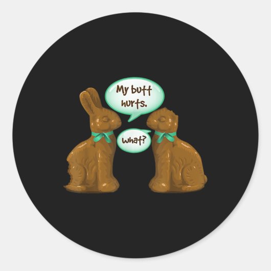 Mein Hintern Hurts Chocolate Bunny Rabbit Happy Oa Runder Aufkleber (Vorderseite)