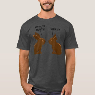 Mein Hintern schmerzt die Osterschokolade im Toten T-Shirt