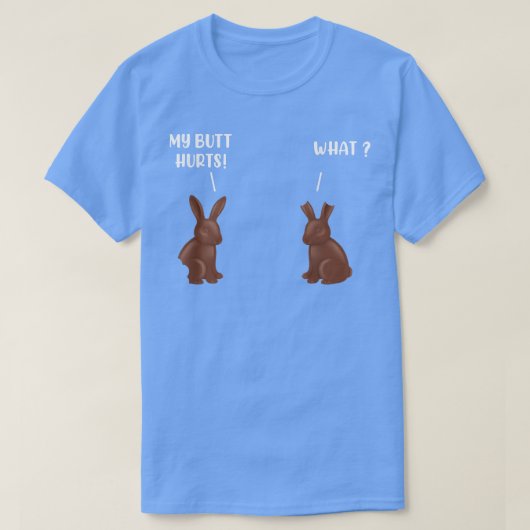 Mein Hintern tut Schokolade Bunny Funny Oster weh T-Shirt (Design vorne)