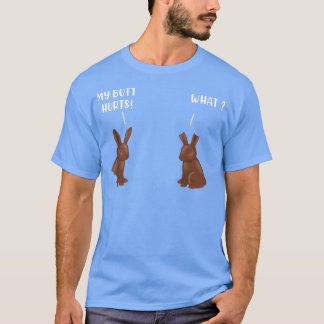 Mein Hintern tut Schokolade Bunny Funny Oster weh T-Shirt