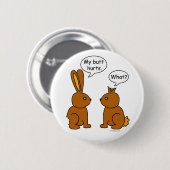 Mein Hintern tut weh! -Was ist? Button (Vorne & Hinten)