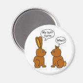 Mein Hintern tut weh! -Was ist? Magnet (Vorderseite/Rückseite)