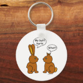 Mein Hintern tut weh! -Was ist? Schlüsselanhänger (Vorderseite)