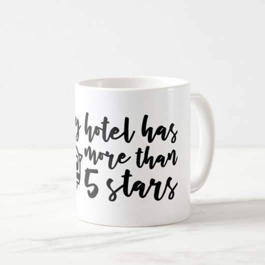 Mein Hotel hat mehr als 5 Sterne Kaffee Tasse (VorderseiteRechts)