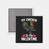 Mein Hühnchen ist mein Valentinstag Funny Bauern Magnet (Vorderseite/Rückseite)