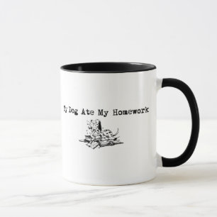 Mein Hund aß meine Hausaufgaben Tasse